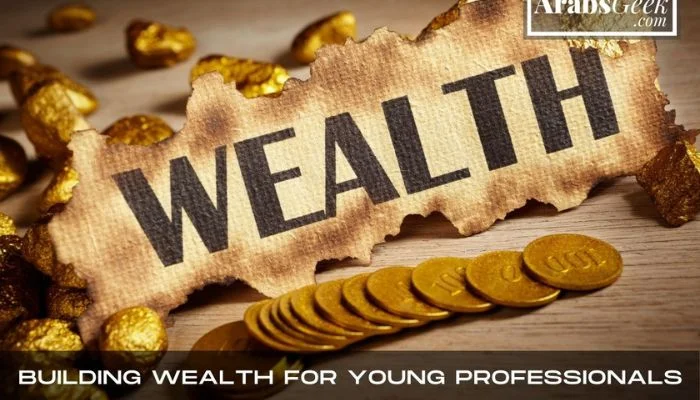 Building Wealth For Young Professionals