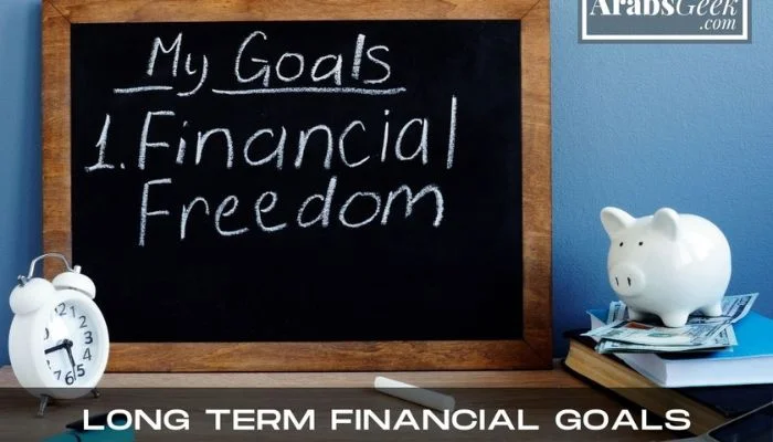 Long Term Financial Goals