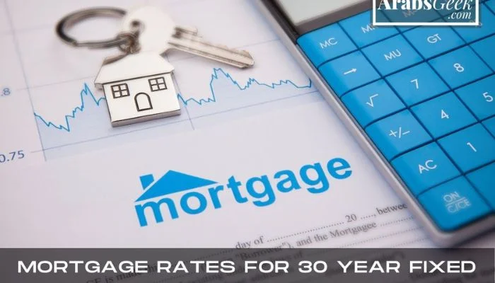 Mortgage Rates For 30 Year Fixed