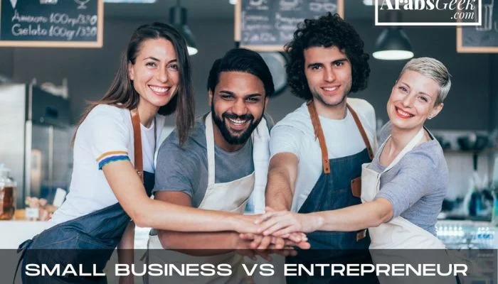 Small Business Vs Entrepreneur
