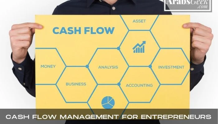Cash Flow Management For Entrepreneurs