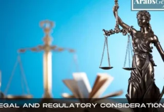 Legal And Regulatory Considerations