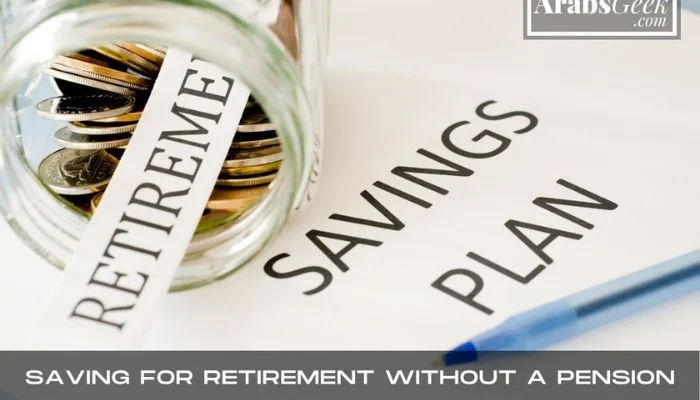 Saving For Retirement Without A Pension