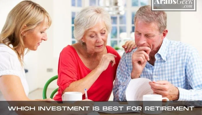 Which Investment Is Best For Retirement