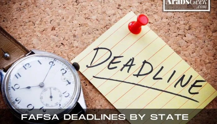 Fafsa Deadlines By State
