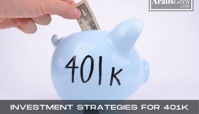 Investment Strategies For 401k