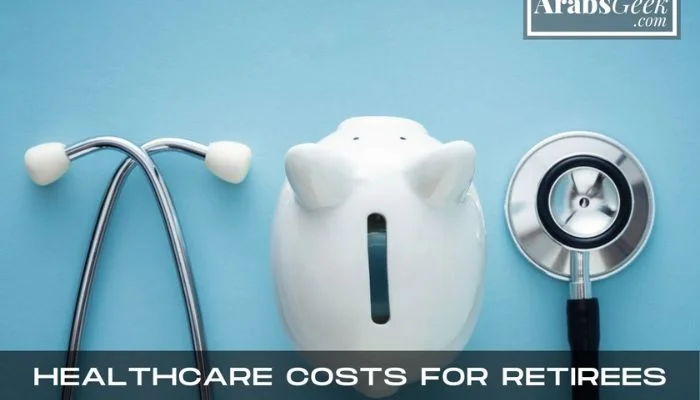 Healthcare Costs For Retirees