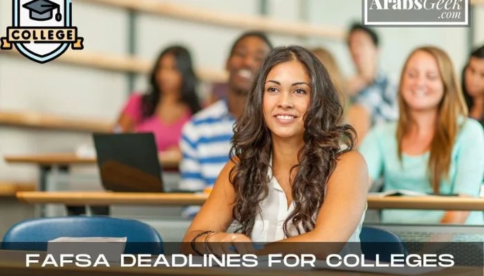 Fafsa Deadlines For Colleges