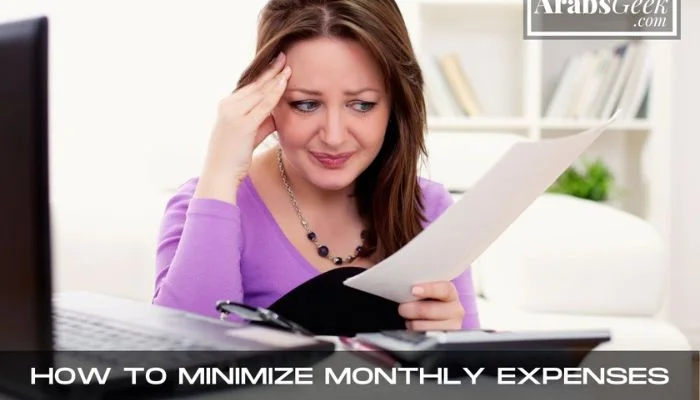 How To Minimize Monthly Expenses