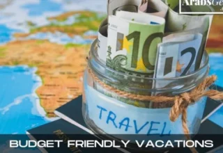 Budget Friendly Vacations