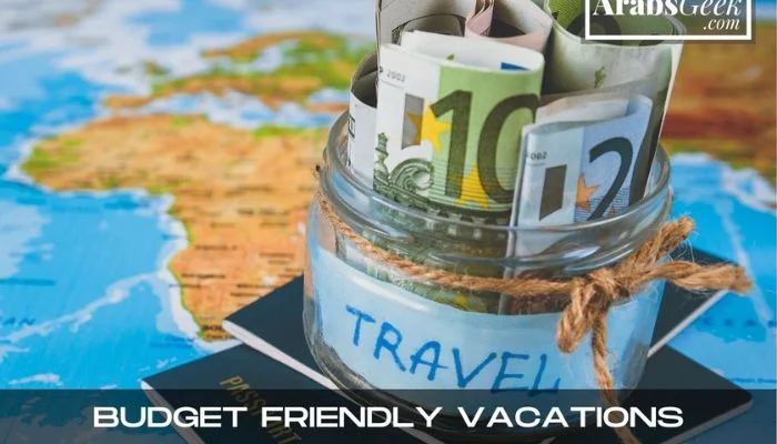 Budget Friendly Vacations