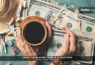 How to Budget for a Vacation