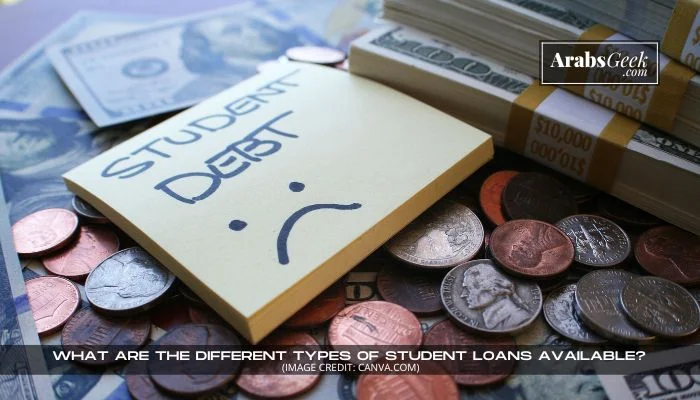 What Are The Different Types Of Student Loans Available