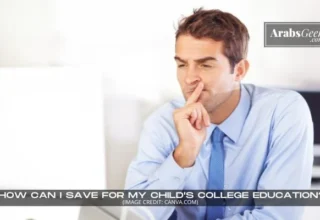 How Can I Save For My Child's College Education