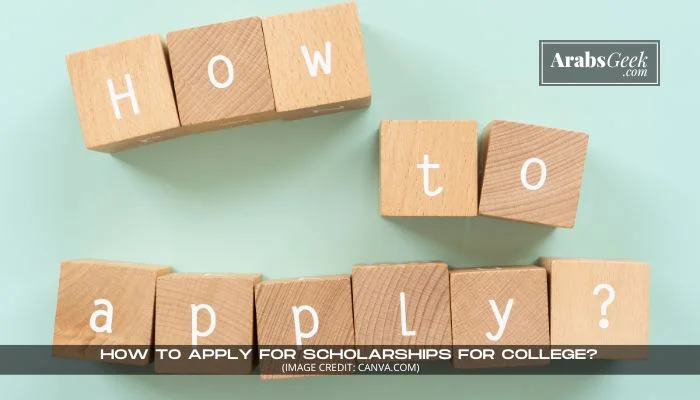 How To Apply For Scholarships For College